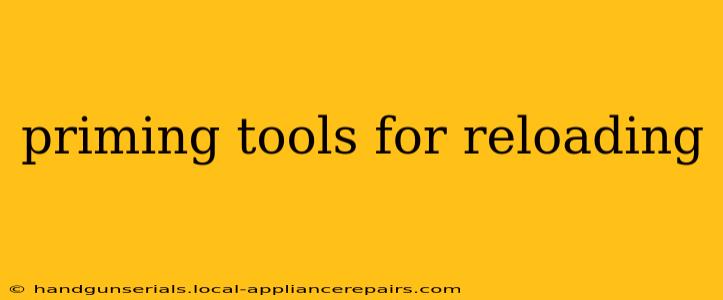 priming tools for reloading