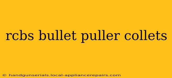 rcbs bullet puller collets