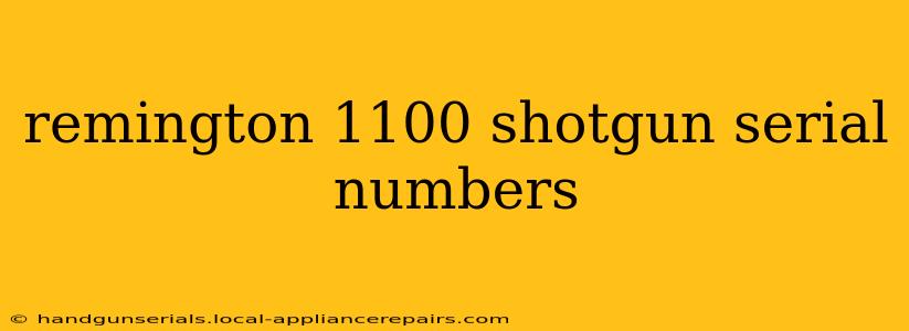 remington 1100 shotgun serial numbers