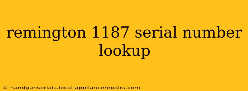 remington 1187 serial number lookup