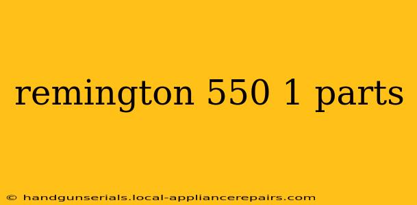 remington 550 1 parts