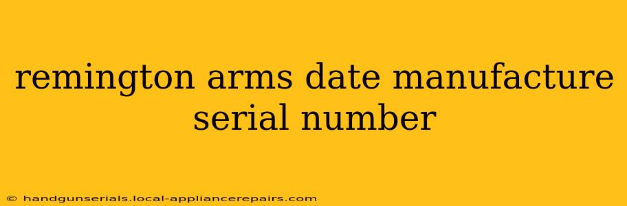 remington arms date manufacture serial number