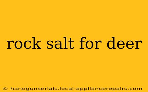 rock salt for deer