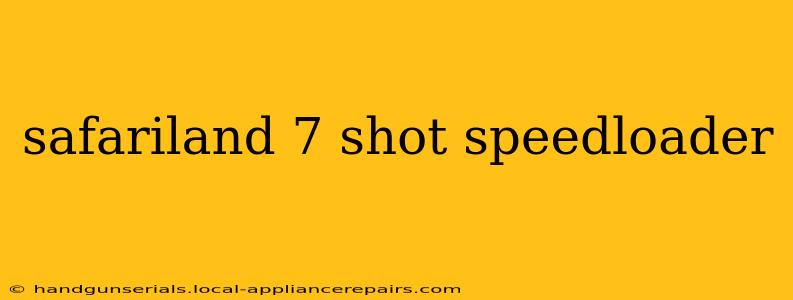 safariland 7 shot speedloader