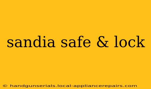 sandia safe & lock