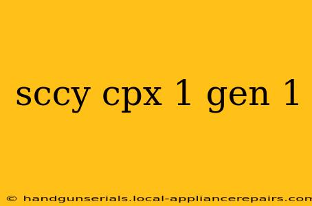 sccy cpx 1 gen 1