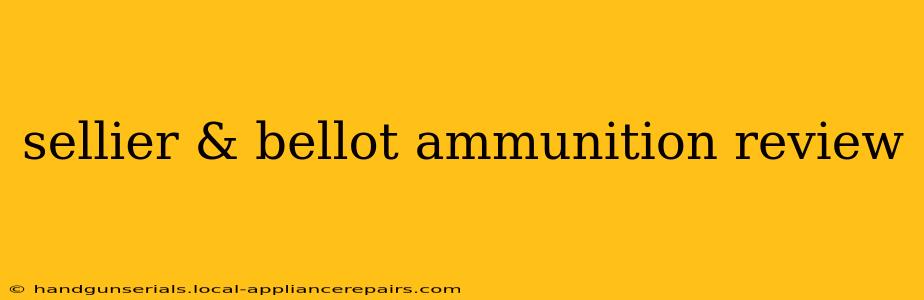 sellier & bellot ammunition review