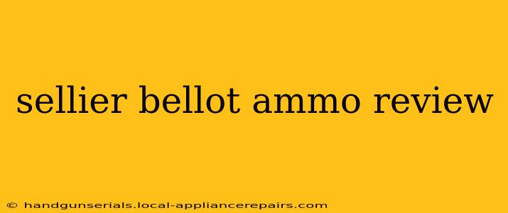 sellier bellot ammo review