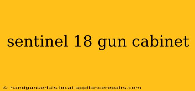 sentinel 18 gun cabinet