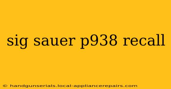 sig sauer p938 recall