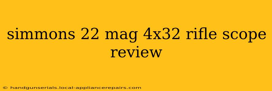 simmons 22 mag 4x32 rifle scope review