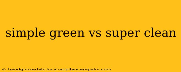 simple green vs super clean