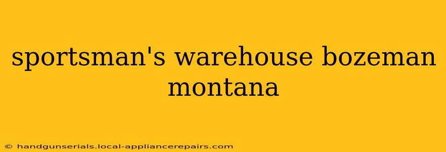 sportsman's warehouse bozeman montana