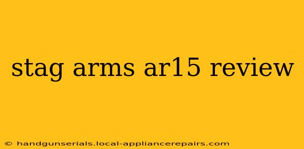 stag arms ar15 review