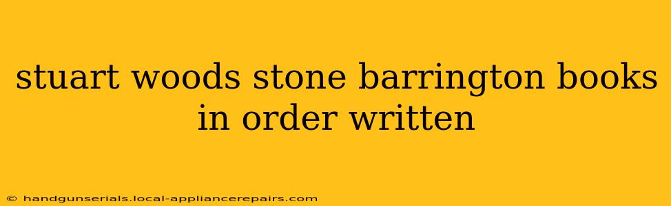 stuart woods stone barrington books in order written