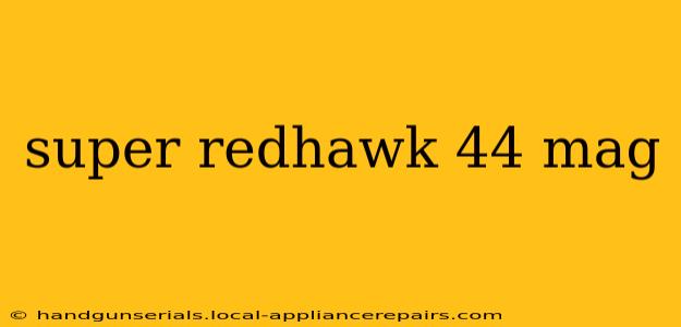 super redhawk 44 mag