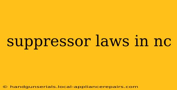 suppressor laws in nc