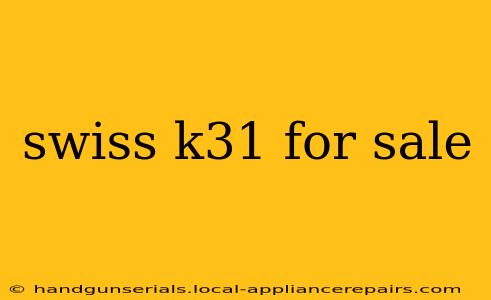 swiss k31 for sale