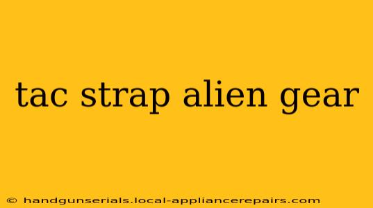 tac strap alien gear