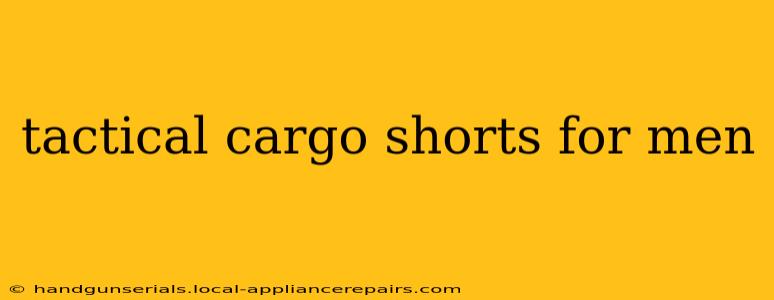 tactical cargo shorts for men