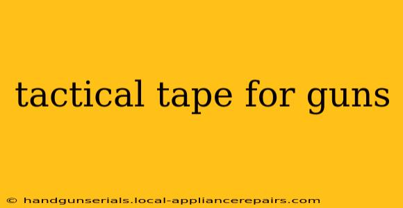 tactical tape for guns