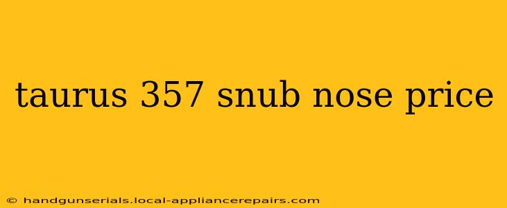 taurus 357 snub nose price