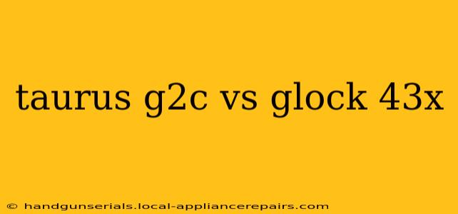 taurus g2c vs glock 43x