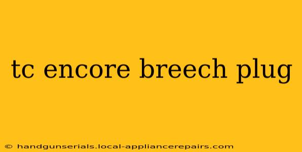 tc encore breech plug