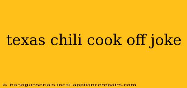 texas chili cook off joke