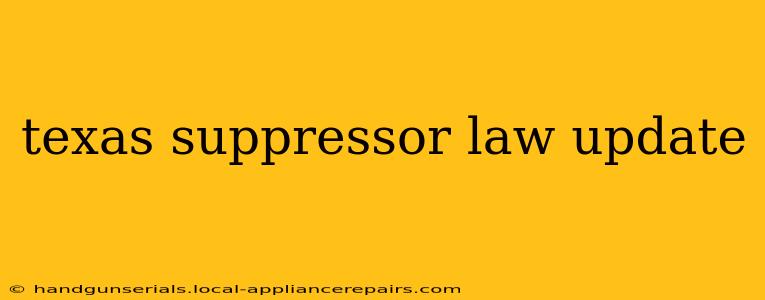 texas suppressor law update