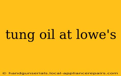 tung oil at lowe's