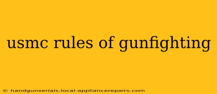 usmc rules of gunfighting