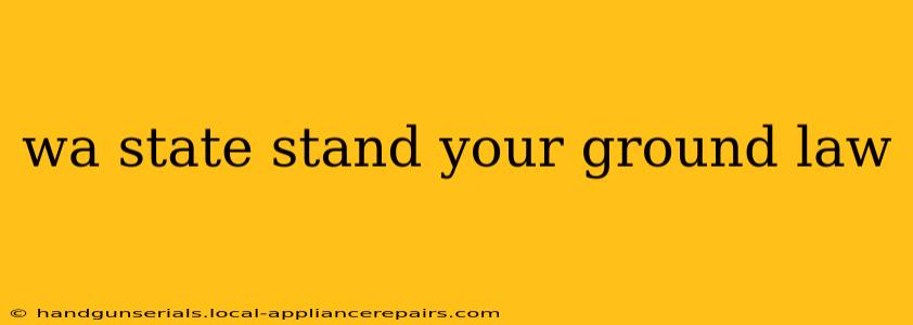 wa state stand your ground law