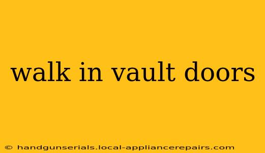 walk in vault doors