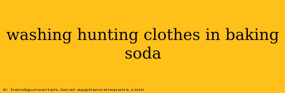 washing hunting clothes in baking soda