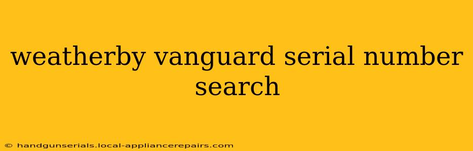 weatherby vanguard serial number search