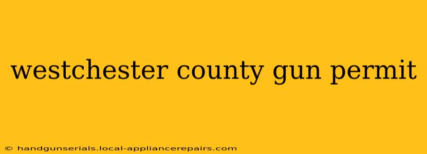 westchester county gun permit