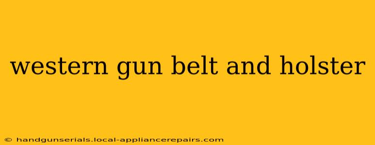 western gun belt and holster