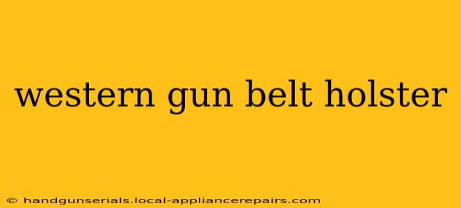 western gun belt holster