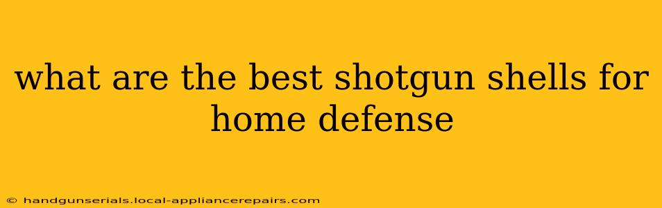 what are the best shotgun shells for home defense