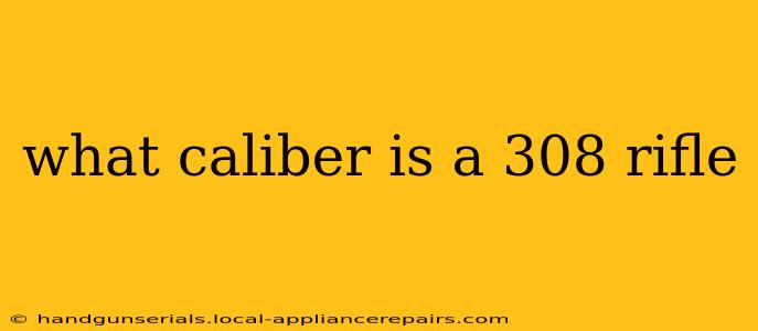 what caliber is a 308 rifle