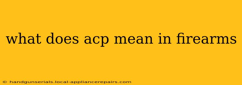 what does acp mean in firearms