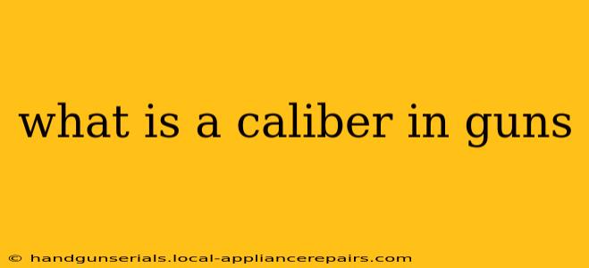 what is a caliber in guns