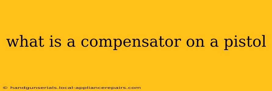 what is a compensator on a pistol