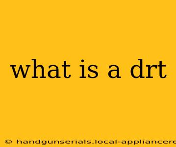 what is a drt