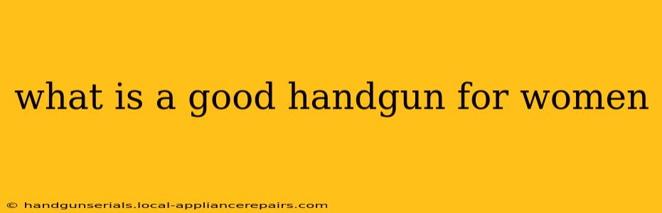 what is a good handgun for women