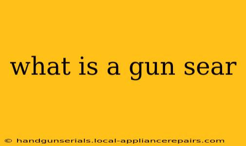 what is a gun sear