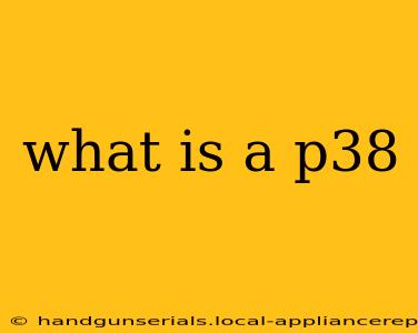 what is a p38