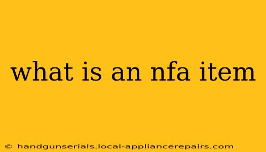 what is an nfa item