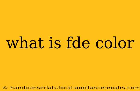 what is fde color